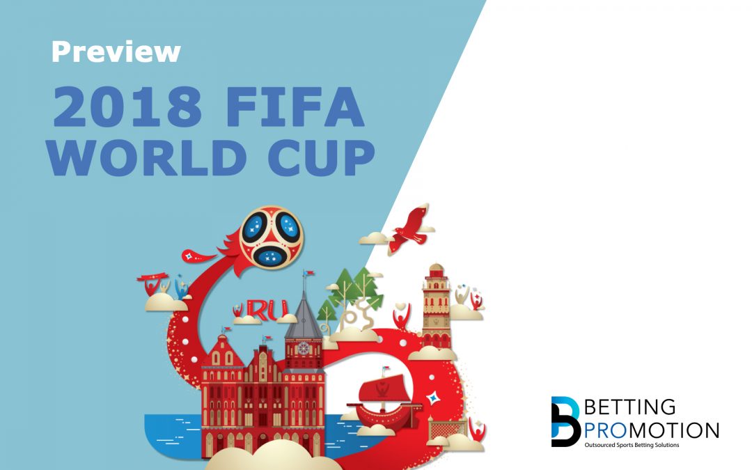2018 FIFA World Cup Preview